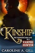 Kinship 2: The Unpredictable Life of a Vampire Hunter