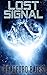 Lost Signal by Bradford Bates