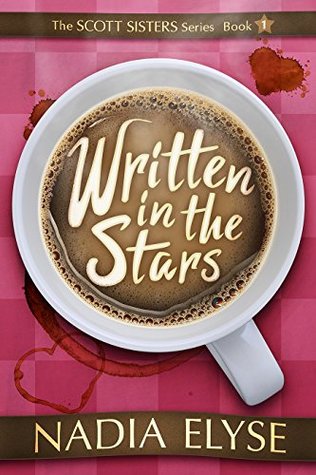 Written In The Stars (The Scott Sisters Book 1)