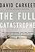 The Full Catastrophe: A Novel