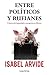 Entre políticos y rufianes (Pensamiento) (Spanish Edition)