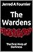 The Wardens: The First Hints of Darkness