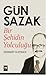 Gün Sazak - Bir Şehidin Yolculuğu