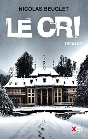 Le Cri (Sarah Geringën #1)