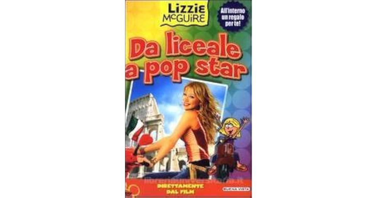 Lizzie Mcguire - Da Liceale A Popstar