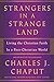 Strangers in a Strange Land: Living the Catholic Faith in a Post-Christian World