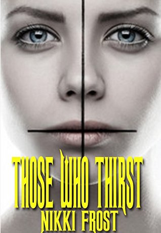 Those Who Thirst (Kindle Edition)