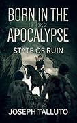 Born in the Apocalypse 2: State Of Ruin