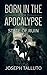 Born in the Apocalypse 2: S...