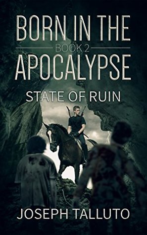 Born in the Apocalypse 2: State Of Ruin (Kindle Edition)