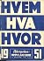 Hvem hva hvor 1951 : Aftenpostens oppslagsbok