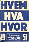 Hvem hva hvor 1951 : Aftenpostens oppslagsbok Hvem hva hvor 1951 : Aftenpostens oppslagsbok
