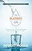 The Blessed Life: Unlocking...