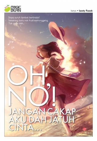 Oh, No! Jangan Cakap Aku Dah Jatuh Cinta... (Paperback)