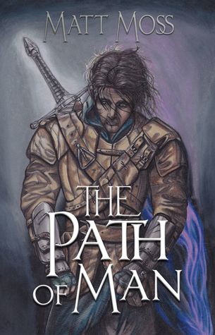 The Path of Man (Soul Stone Trilogy, #1)
