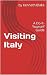 Visiting Italy: A Do-it-You...