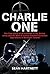 Charlie One: The True Story...