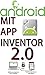 MIT App Inventor V 2.0: Arduino and Android using MIT app inventor 2.0: Learn in a day (book for everyone from children to adults)