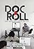 Doc & Roll