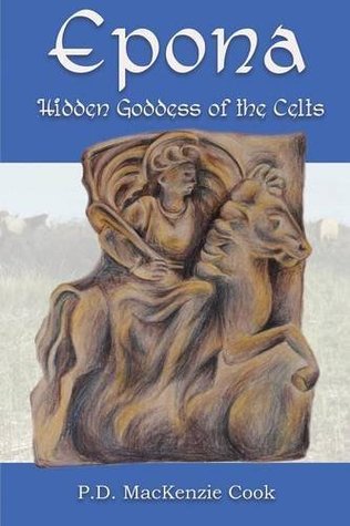 Epona: Hidden Goddess of the Celts (Paperback)