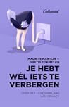 Je hebt wél iets te verbergen by Maurits Martijn