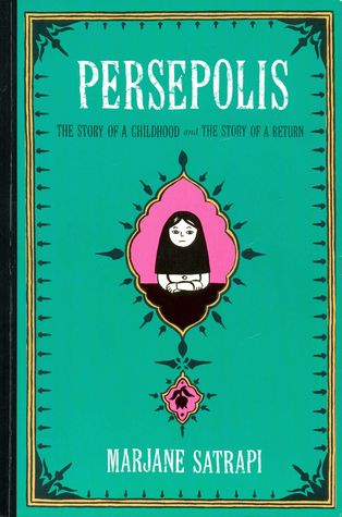 Persepolis: The Story of a Childhood and the Story of a Return
