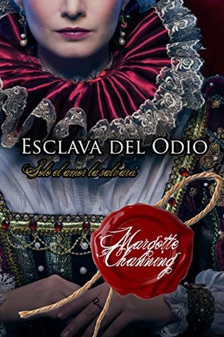 Esclava del Odio (Los Escoceses de Channing, #1)