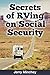 Secrets of RVing on Social Security: Enjoy Full-time RV and Motorhome Retirement on a Budget