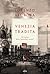 Venezia tradita. All'origine della "questione veneta"