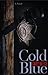 Cold Blue by Gary Neece