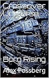 Crossover Universe: Borg Rising