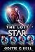 The Lost Star: The Complete Series (The Lost Star #1-4; Galactic Coalition Academy #4)