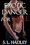 Exotic Dancer for Hire