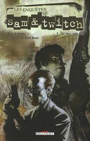 Les enquêtes de Sam & Twitch: Tel père, telle fille (Paperback)