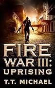 Fire War III: Uprising