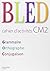 Bled CM2 - Cahier d'activit...