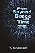 From Beyond Space and Time 2016