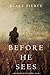 Before He Sees (Mackenzie W...