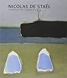 Nicolas de Staël: Lumières du Nord - Lumières du Sud