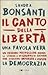 Il canto della libertà. Un vecchio professore indica la strada ad un gruppo di giovani che vogliono imparare a vivere