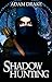 Shadow Hunting (Shadow for ...