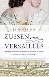 Zussen van Versailles by Sally Christie