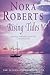 Rising Tides by Nora Roberts