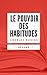 LE POUVOIR DES HABITUDES: Résumé en Français (French Edition)