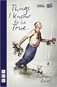 Things I Know to be True 