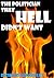 The Politician that Hell di...