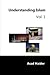Understanding Islam (Volume 1)