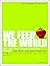 We Feed The World: Was Uns ...