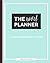 The Novel Planner: A Daily Planner for Authors
