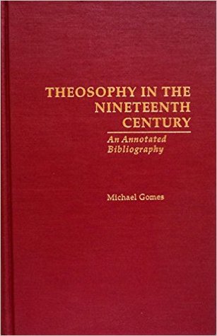 Theosophy in the Nineteenth Century: An Annotated Bibliography (Hardcover)